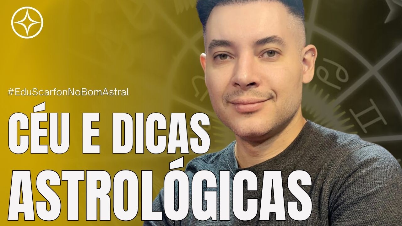 Céu da Semana entre 08 a 14/03 | Bom Astral