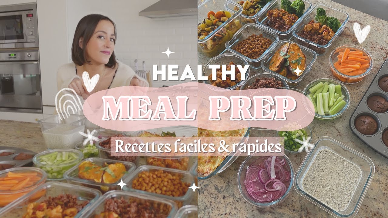 MEAL PREP IDEAS⎜Recettes healthy, simples et rapides
