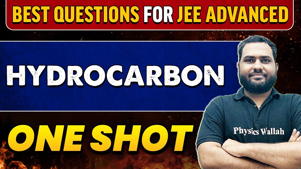 HYDROCARBON In One Shot | Best Questions for JEE Advanced
