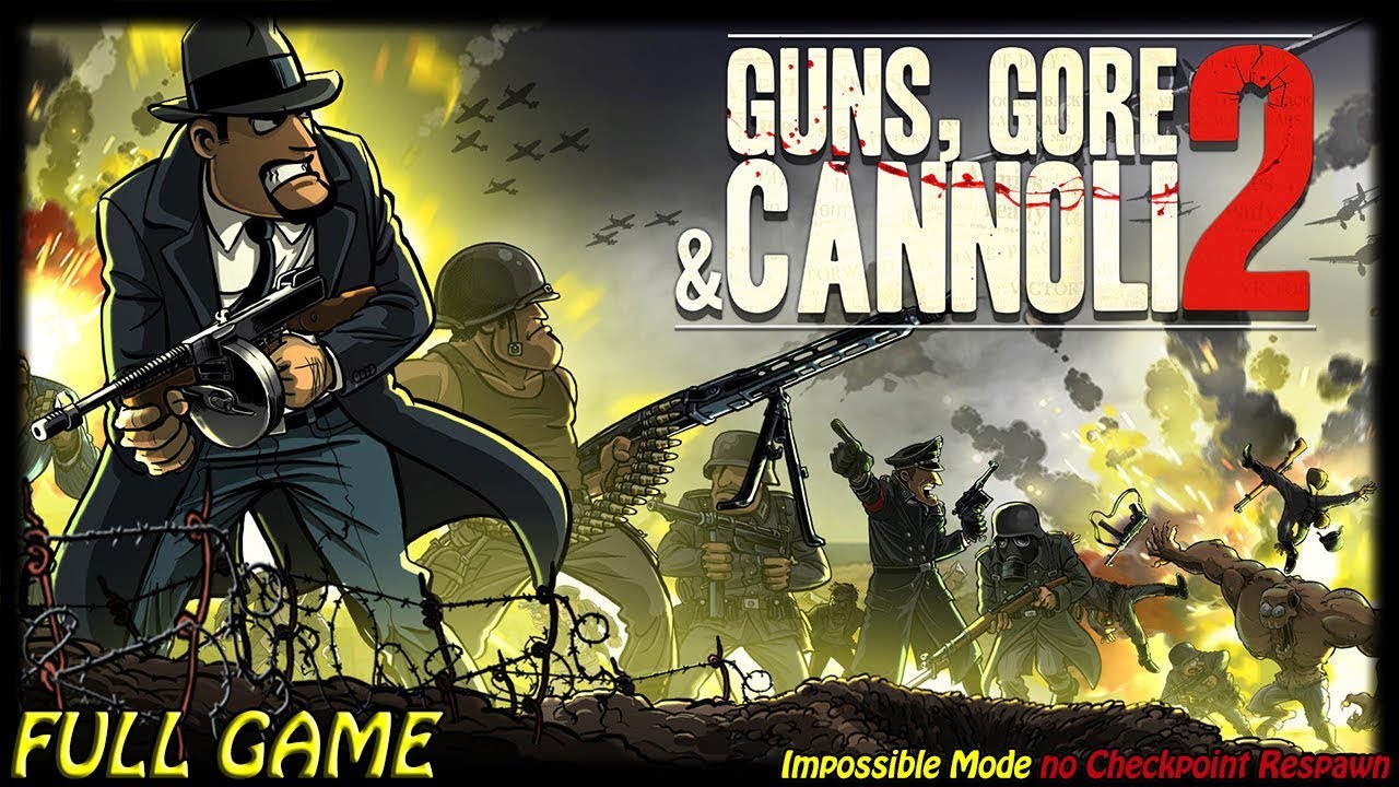 Guns, Gore & Cannoli 2 - (Coop 2 Player - Impossible Mode no Checkpoint Respawn) [FULL GAME]