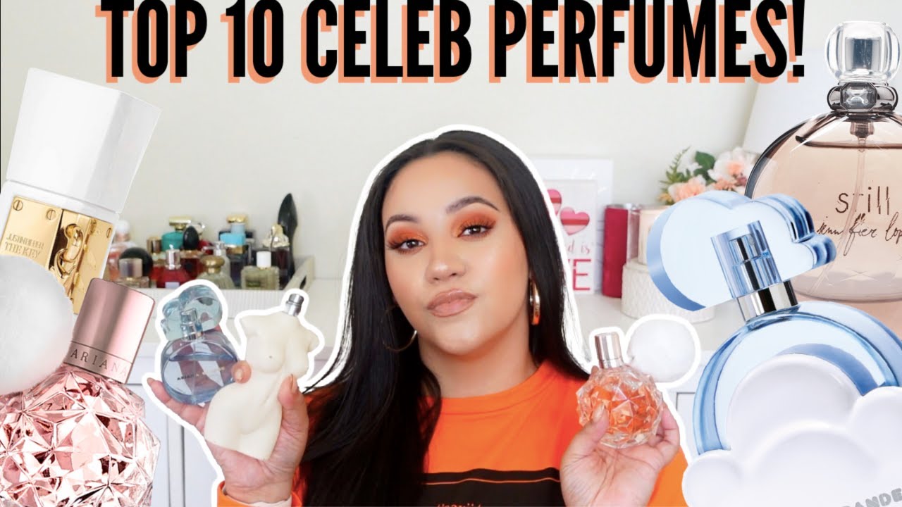 TOP TEN CELEBRITY PERFUMES | MUST HAVE CELEBRITY FRAGRANCES! JENNIFER LOPEZ, ARIANA GRANDE, KKW