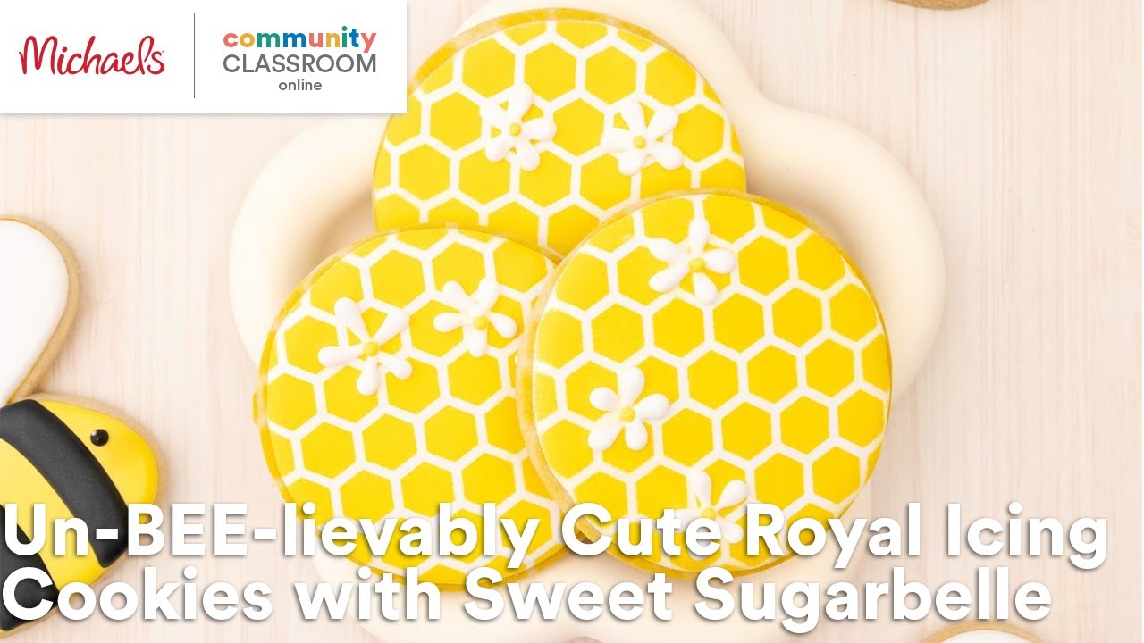 Online Class: Un-BEE-lievably Cute Royal Icing Cookies with Sweet Sugarbelle | Michaels