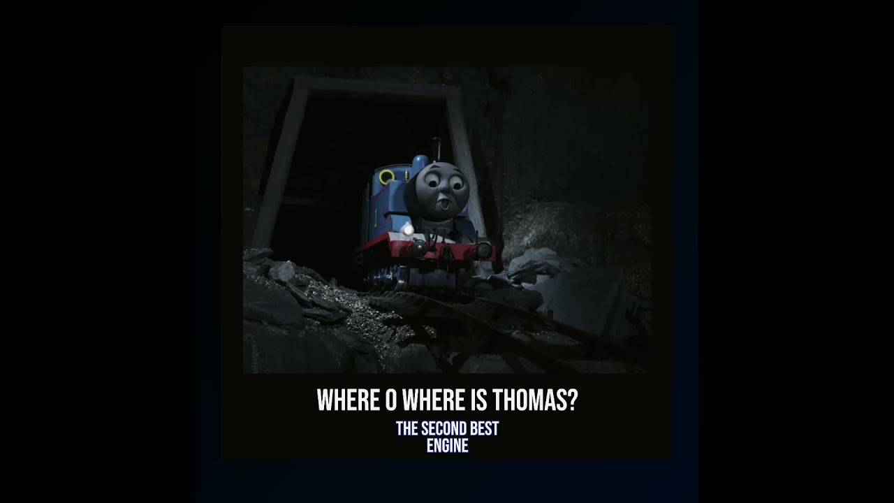 Where O Where is Thomas