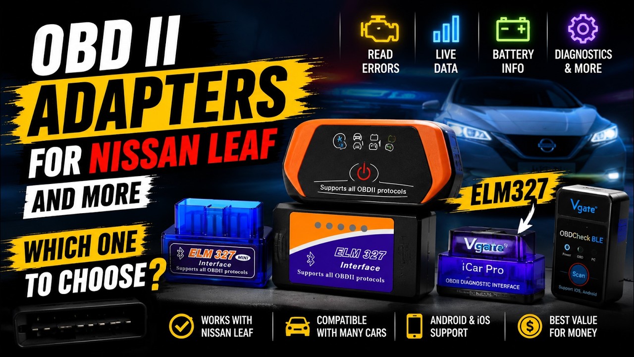OBD II адаптеры для Nissan Leaf и не только. Какой выбрать?