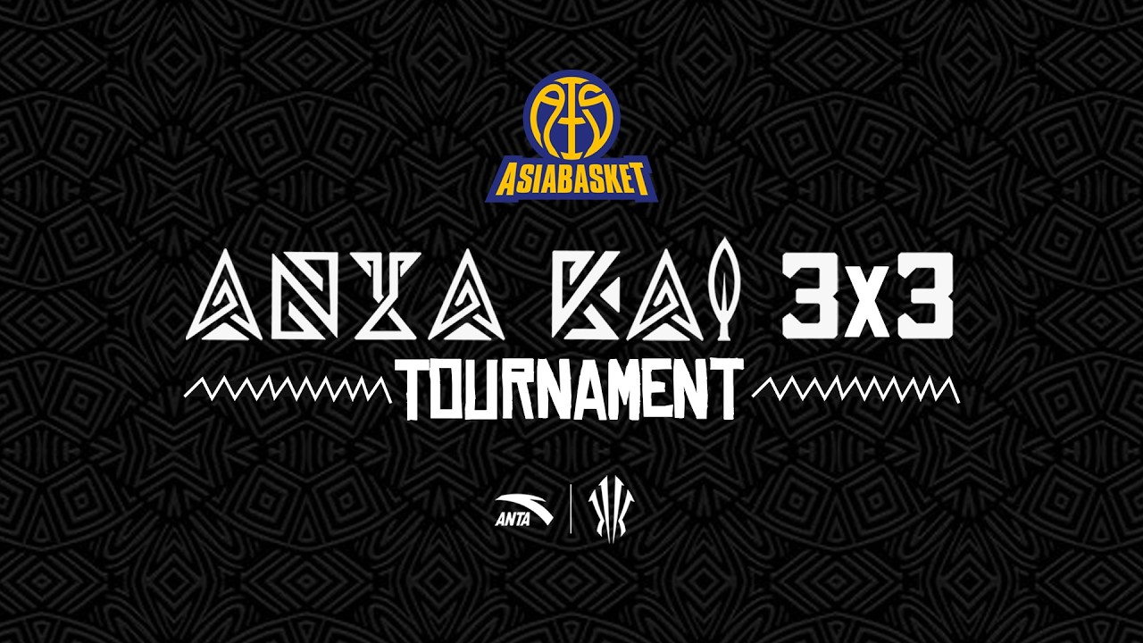 Asiabasket - ANTA Kai 3x3 Tournament