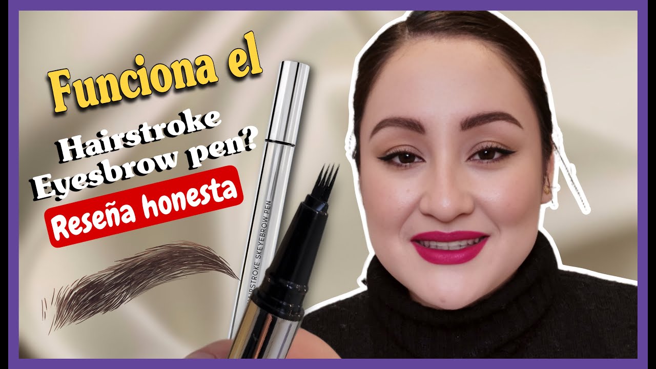 LÁPIZ DE CEJAS 4 PUNTAS | Reseña honesta Hairstroke Eyebrow Pen (¿Funciona?)