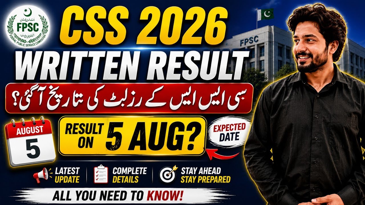 CSS 2026 Written Result Date | Expected Result on August 5? | Latest FPSC Update