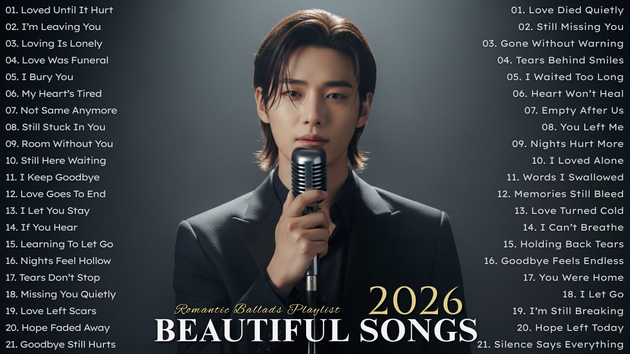 Beautiful Sad Love Songs 2026 | Easy-Listening Heartfelt Lyrics Love Songs & New Relaxing Music Song