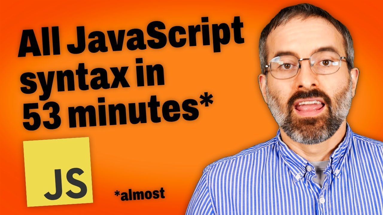 Весь синтаксис JavaScript за 53 минуты – Учебное пособие