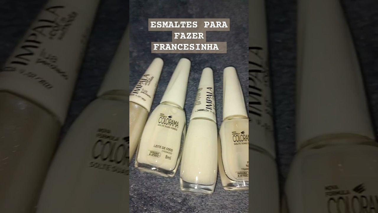 Esmaltes para fazer francesinha #unhaseesmaltes #esmalteimpala #colorama  #francesinha