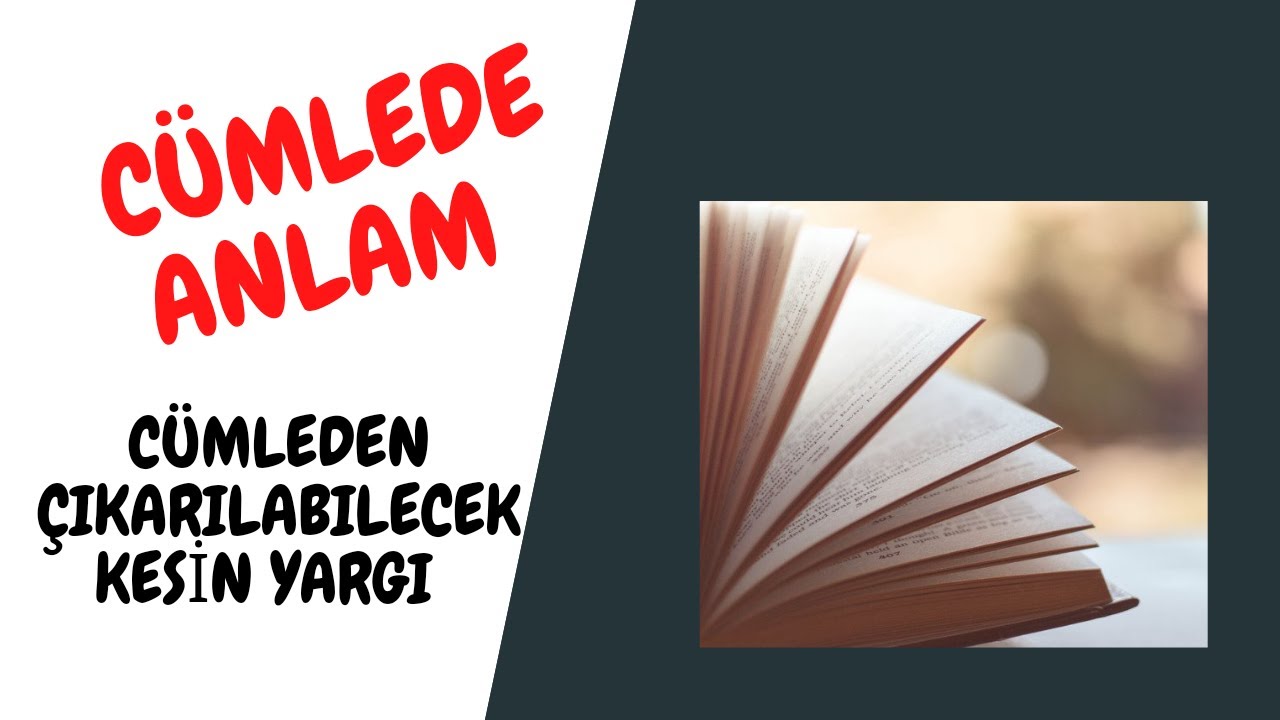 Cümleden Çıkarlabilecek Kesin Yargı