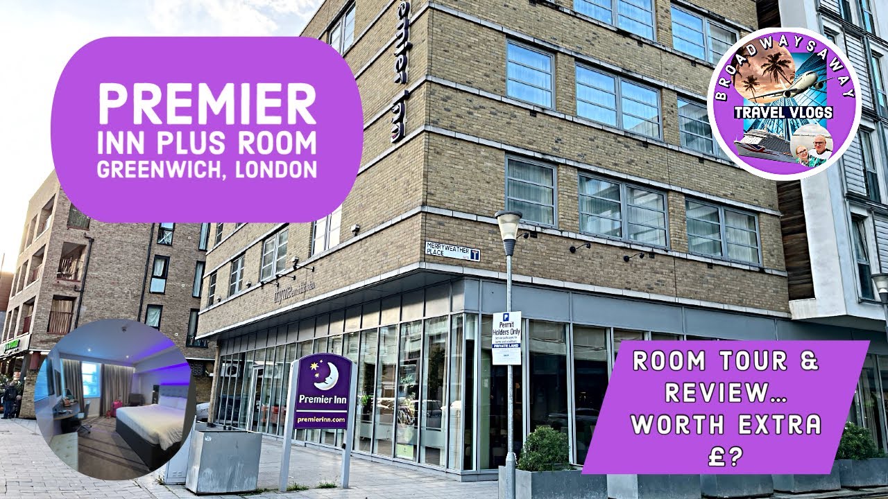 Premier Inn Plus room… Worth the Extra £? Greenwich | London | November 2023