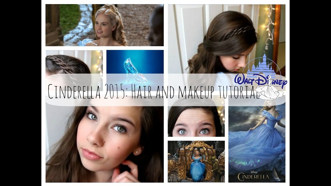 Cinderella 2015: Hair & Makeup Tutorial