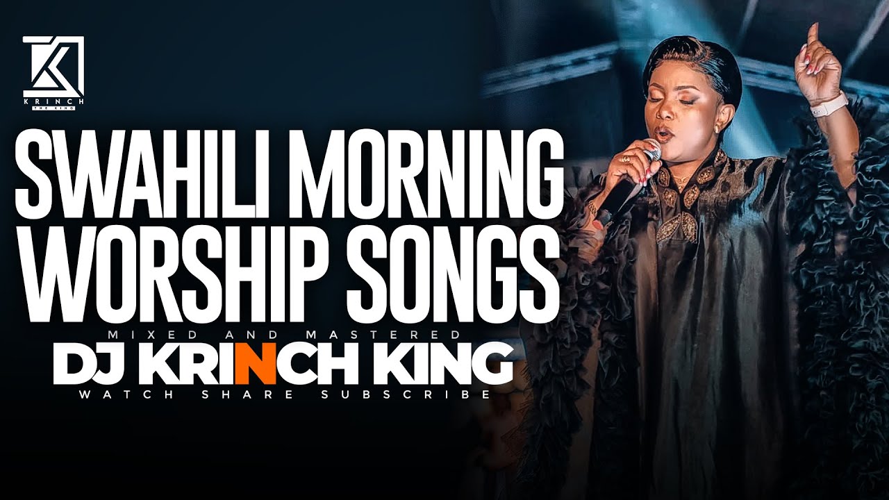 WAKE UP to the Most POWERFUL Spirit Filled Swahili Worship Songs