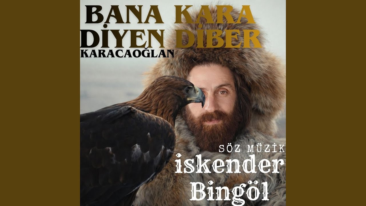 KARA DİYEN DİLBER KARACAOĞLAN
