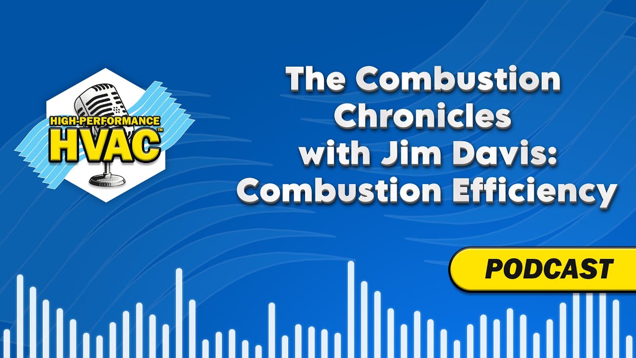 The Combustion Chronicles w Jim Davis &ndash; Combustion Efficiency