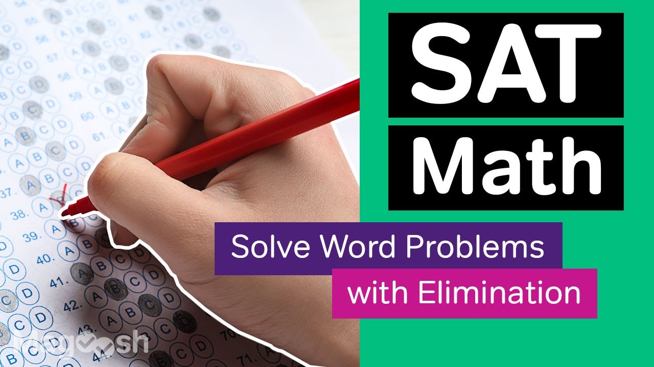 SAT Math: Solving Word Problems with Elimination
