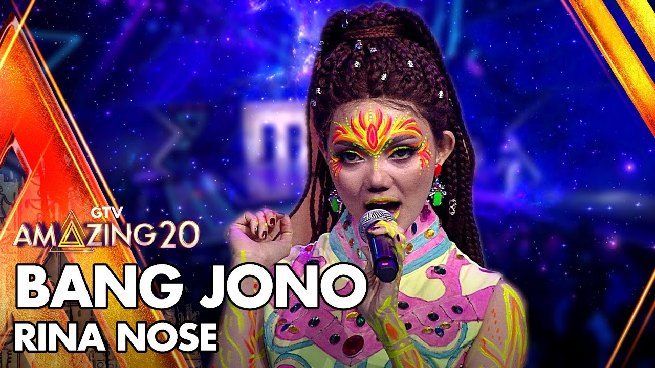 Rina Nose - Bang Jono | AMAZING GTV 20