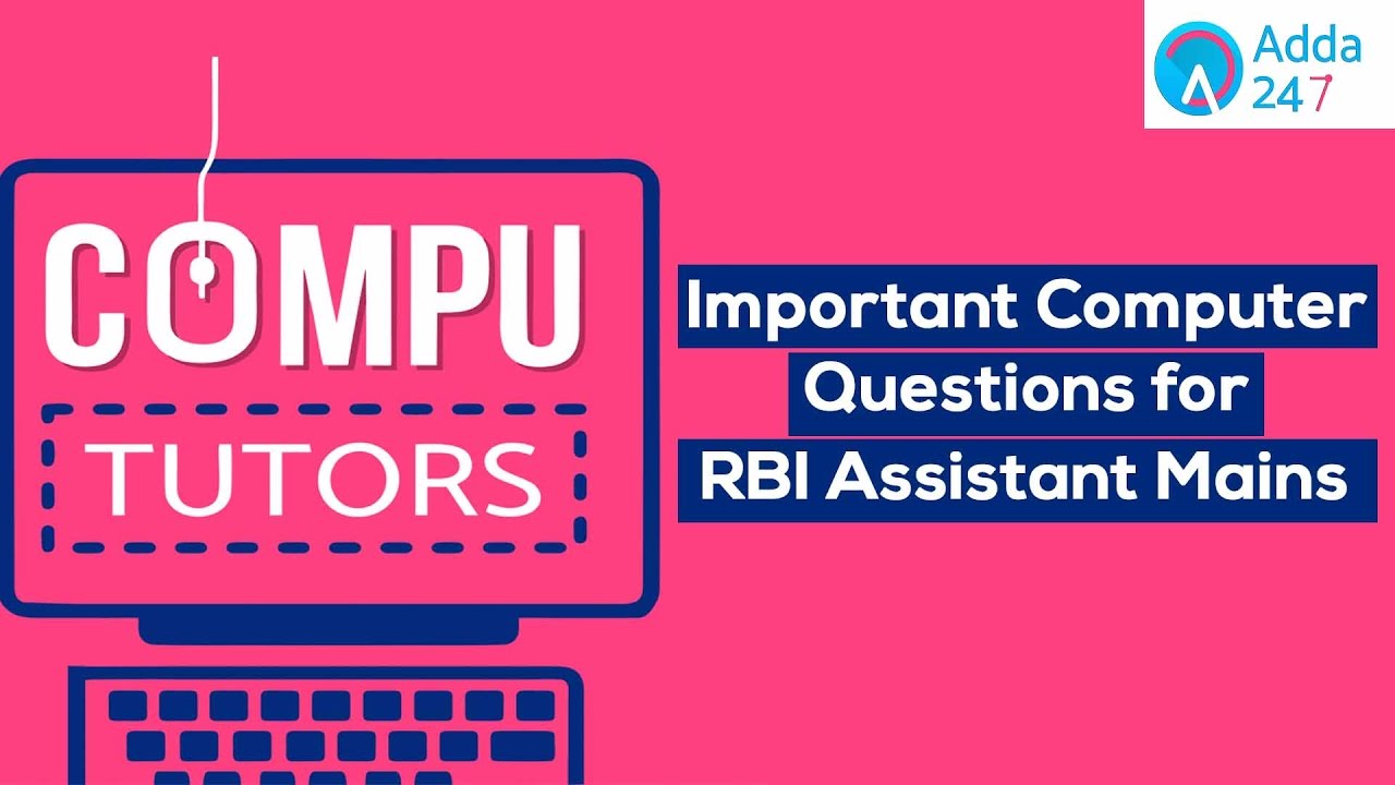 Important Computer Questions for RBI Assistant Mains
