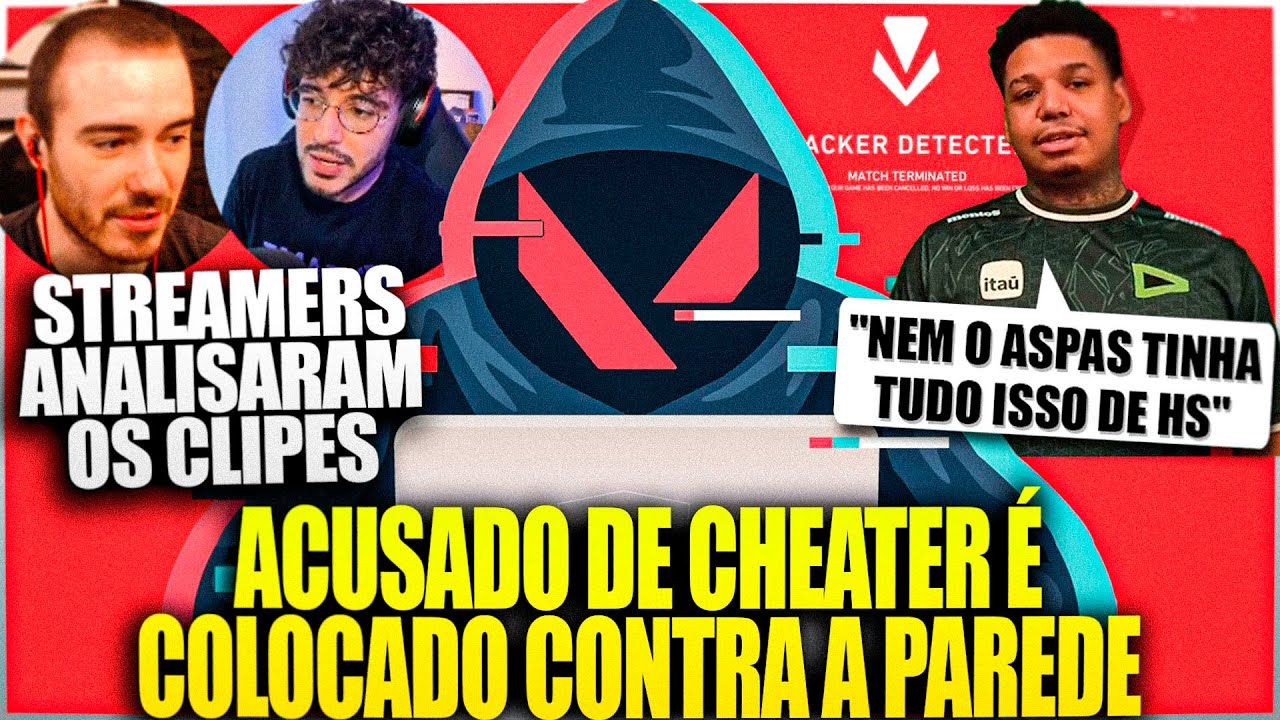 CHEATER ou &Eacute; O NOVO ASPAS? SUSPEITO &Eacute; LEVADO PARA LAN PRA PROVAR QUE N&Atilde;O &Eacute; CHEATER, STREAMERS OPINAM
