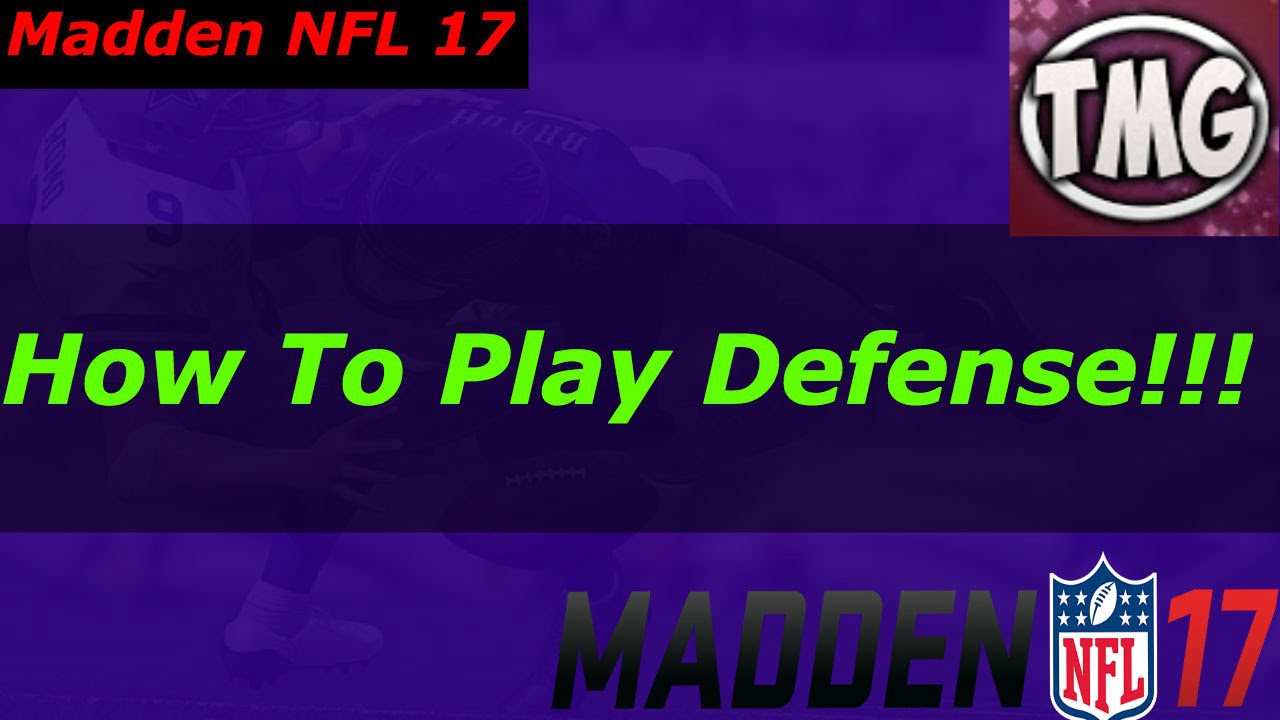 How To Play Defense In Madden 17!!! Defensive Break Down!!!!