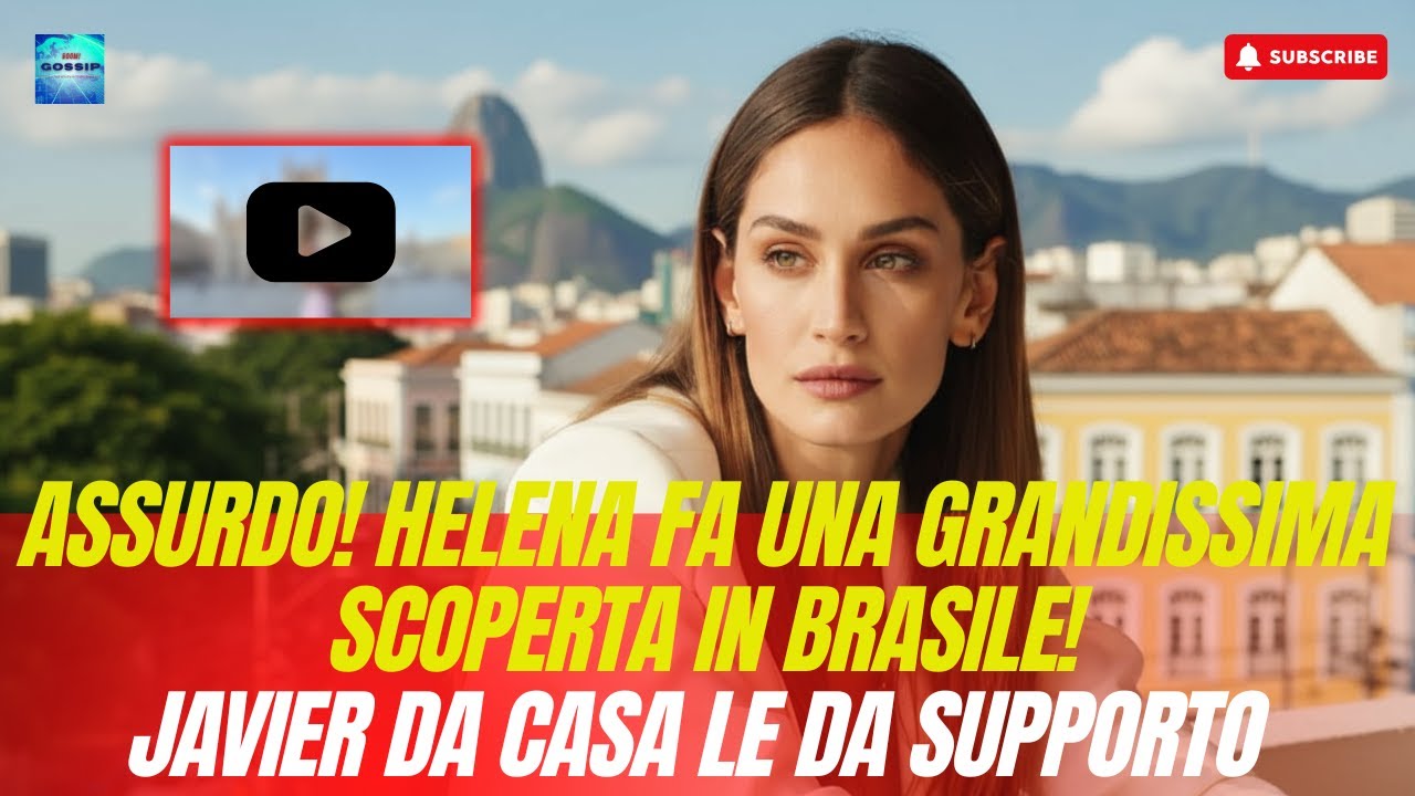 🟥ASSURDO! HELENA FA UNA GRANDISSIMA SCOPERTA IN BRASILE! JAVIER DA CASA LE DA SUPPORTO 🟥