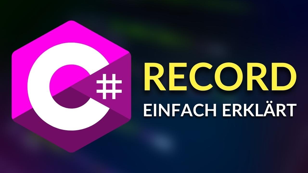 C# Record Einfach Erklärt - C# Tutorial Deutsch