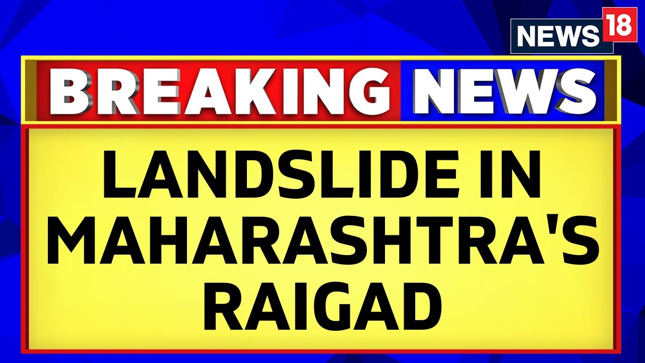 Maharashtra News | 4 Dead After Landslide In Maharashtra's Raigad District | Maharashtra Rain News