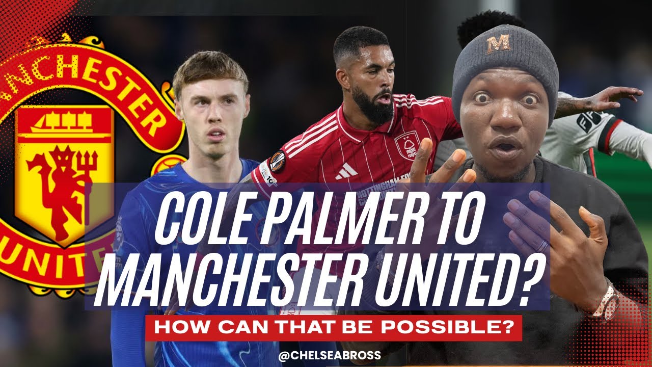 PALMER LEAVING CHELSEA?! 🚨 | Why He WON'T Join Man Utd |  Transfer News Today