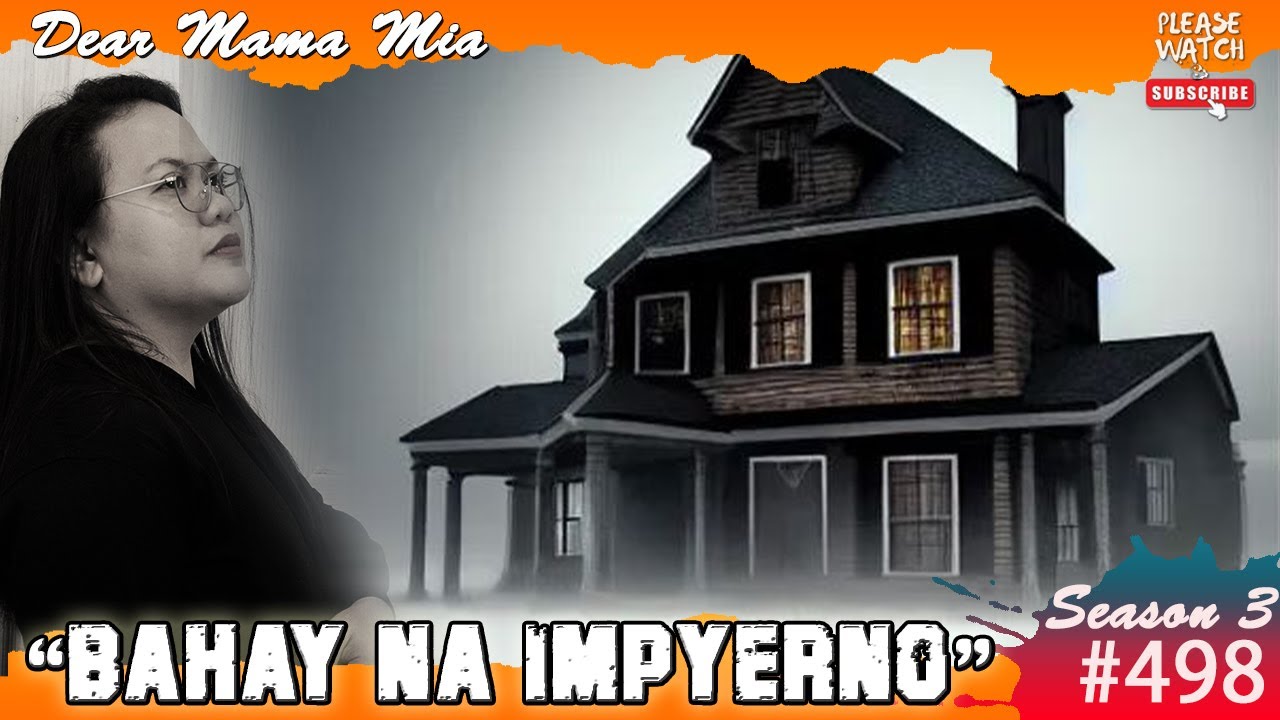 S3 #498 Bahay Na Impyerno