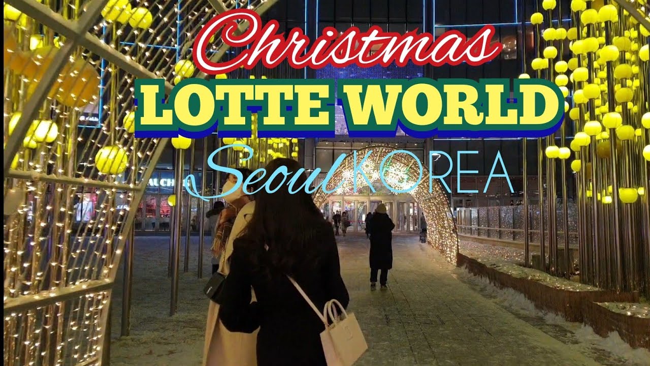 LOTTE WORLD Christmas Scenery Before the Year End 