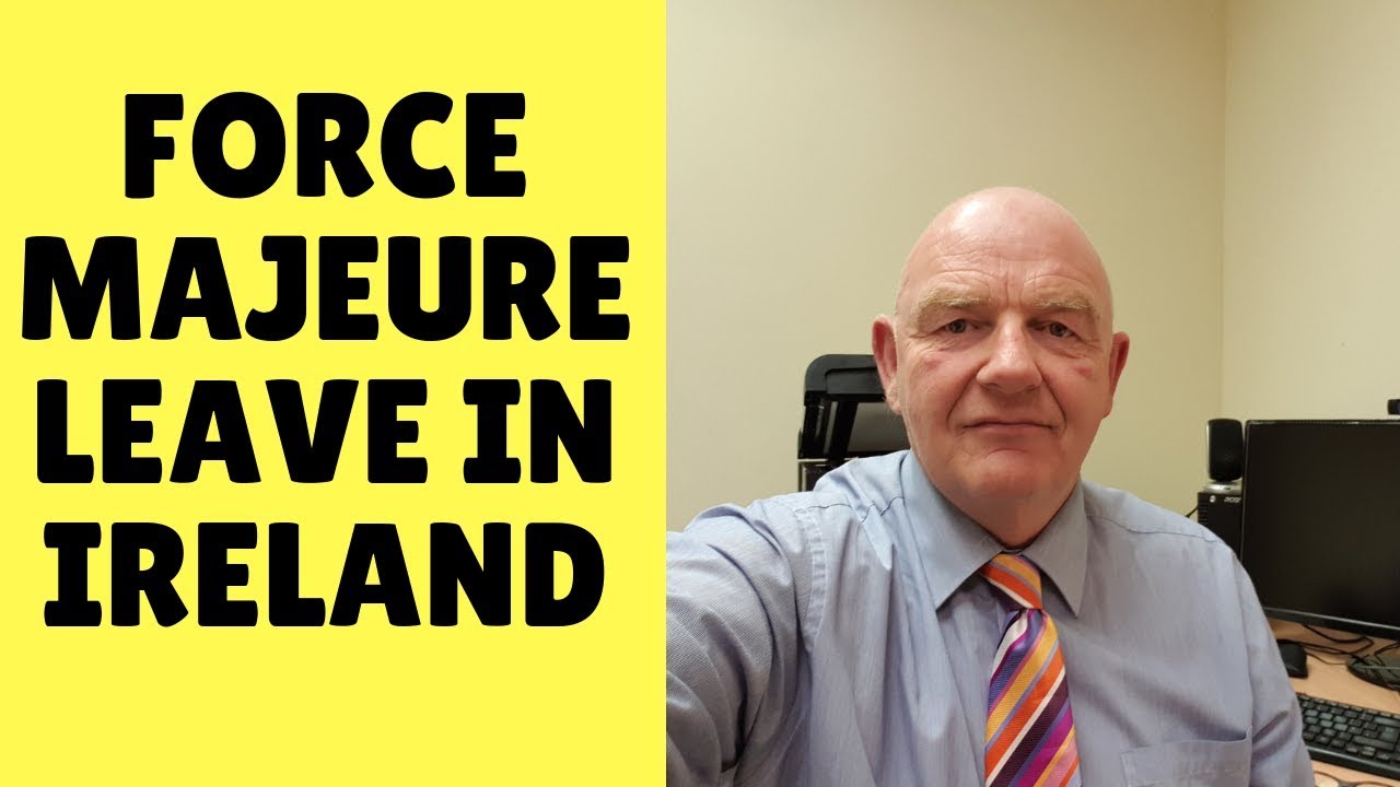 Force Majeure Leave in Ireland-What You Should Know