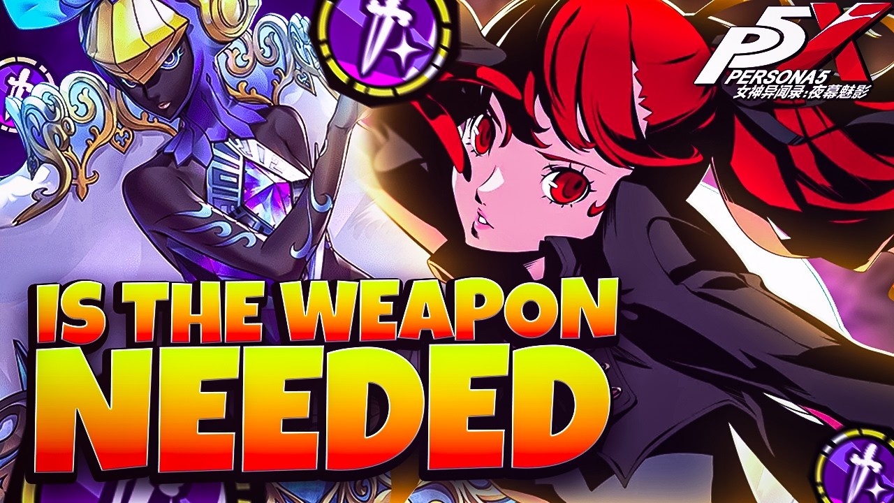 DO YOU NEED KASUMIS 5 STAR WEP OR CAN YOU SKIP! | PERSONA 5: THE PHANTOM X