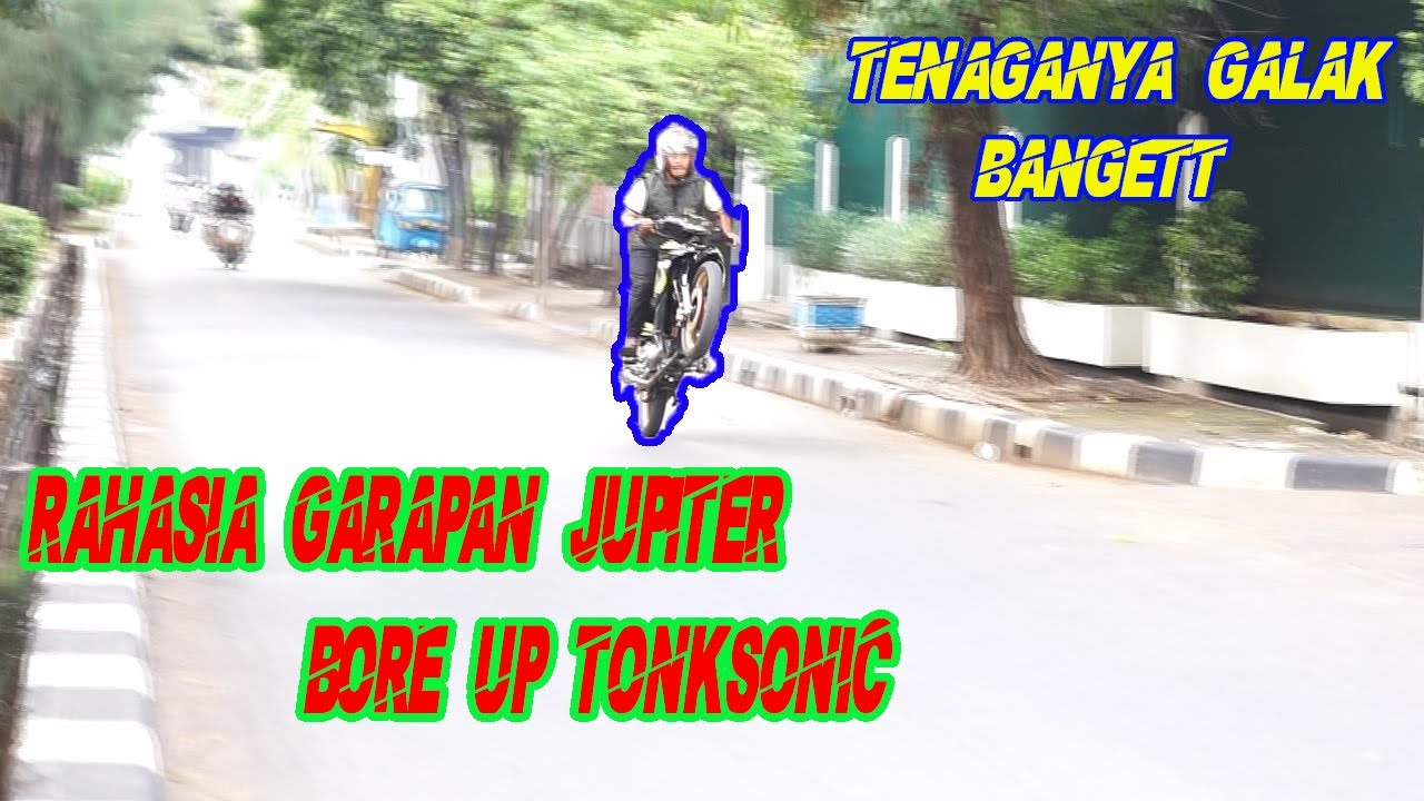 JUPITER BORE UP 125CC TENAGANYA KAYA 200CC APA IYA ?