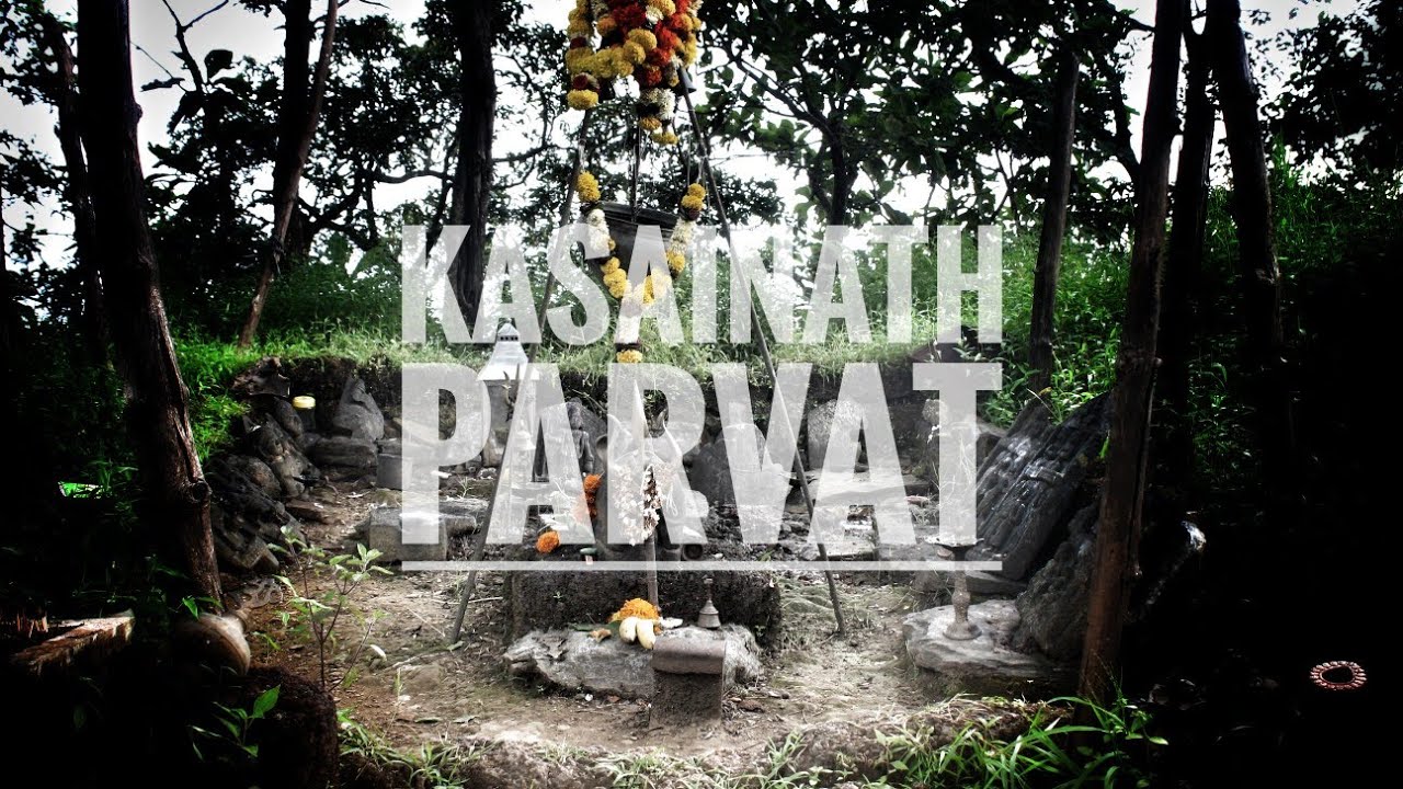 KASAINATH  PARVATH🌄🚩🚩 || ॐ नमः शिवाय  || TREKKING || #DODAMARG #kasainath