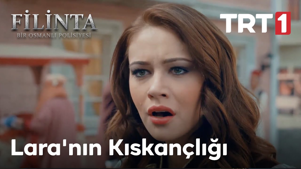 Lara'nın Kıskançlığı - Filinta