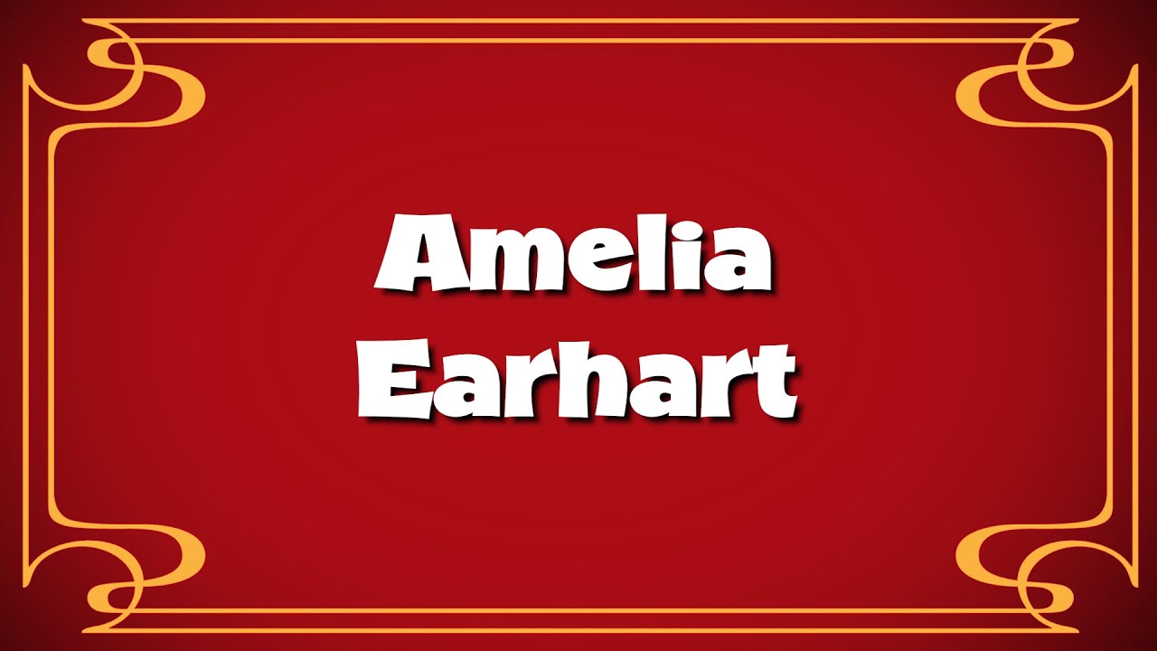 Star Spangled Adventures Ep: 36, Amelia Earhart