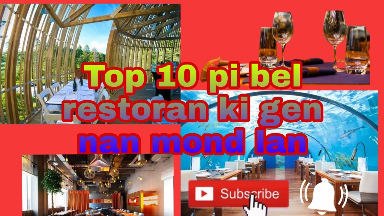 Top 10 pi bel restoran ki gen nan mond lan wap sezi w&egrave; #1 an