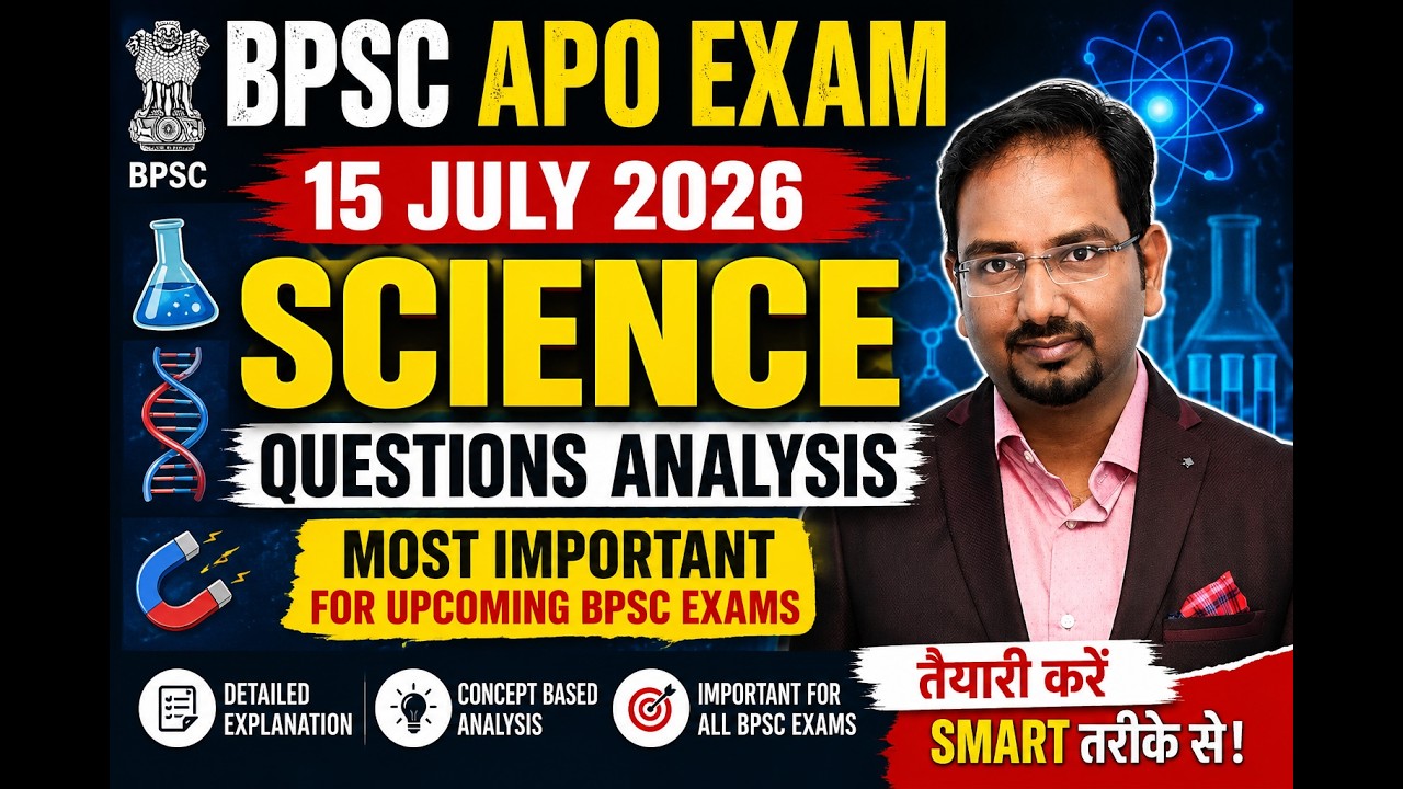 BPSC APO Exam | Part 2 | 15 July  2026 | Science Questions |Most Important for Upcoming BPSC Exams