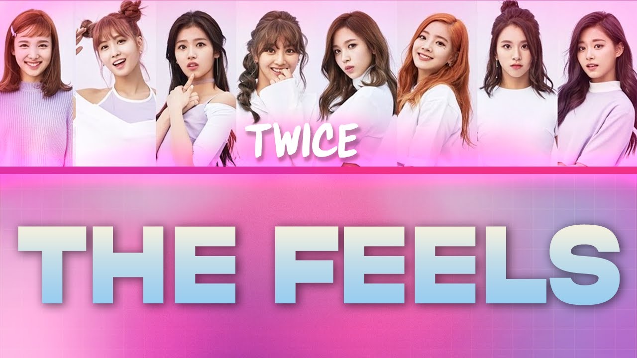 TWICE - The Feels / Lyrics