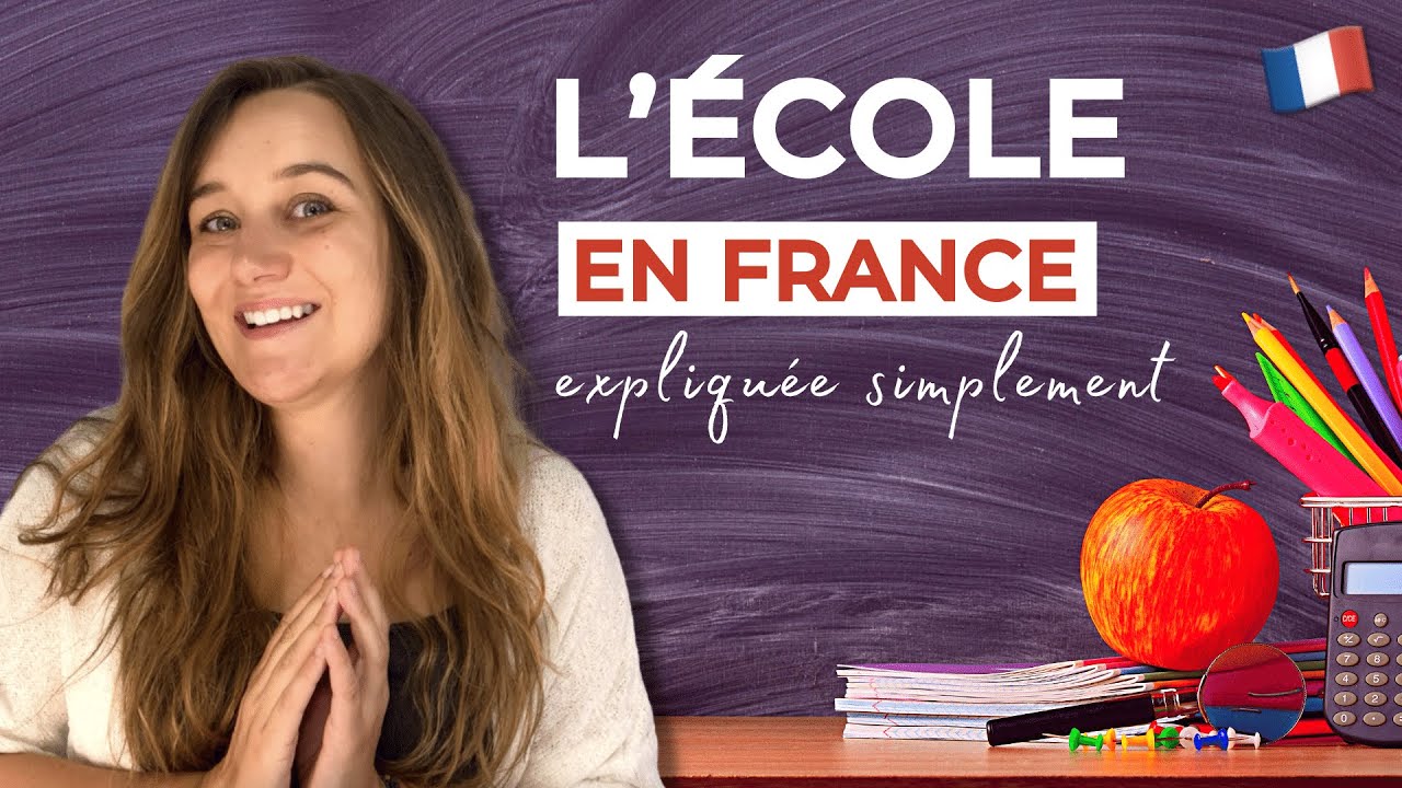 Le SYSTÈME ÉDUCATIF FRANÇAIS expliqué simplement ! How is school in France ? | Compréhension orale