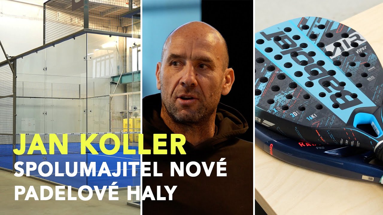 Koller otevřel padelový komplex. Byl jsem u jeho zrodu v Česku, říká o novém fenoménu