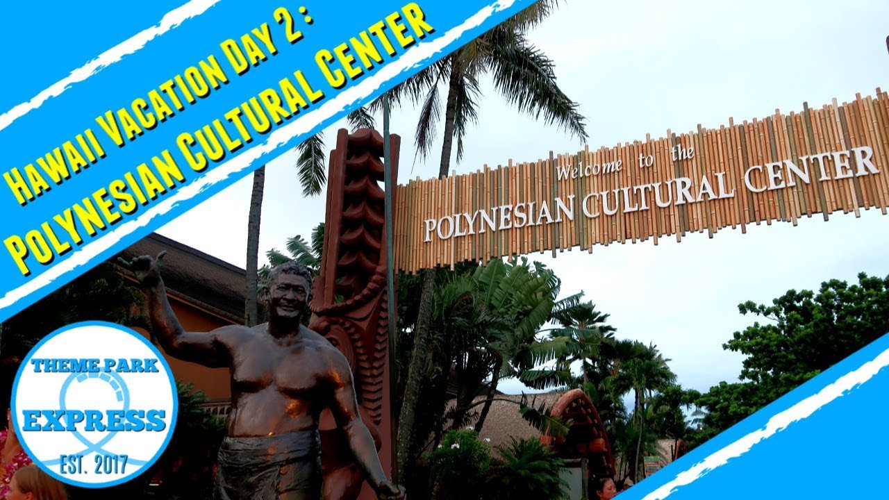 Hawaii Vacation Day 2 | Polynesian Cultural Center VIP Tour, Hale Ohana Luau Dinner Review