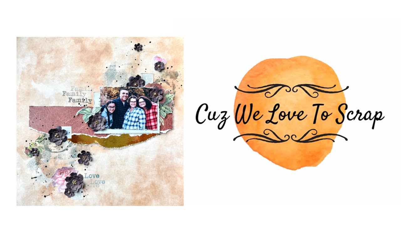 Family Love Scrapbooking Layout for @craftconsortium