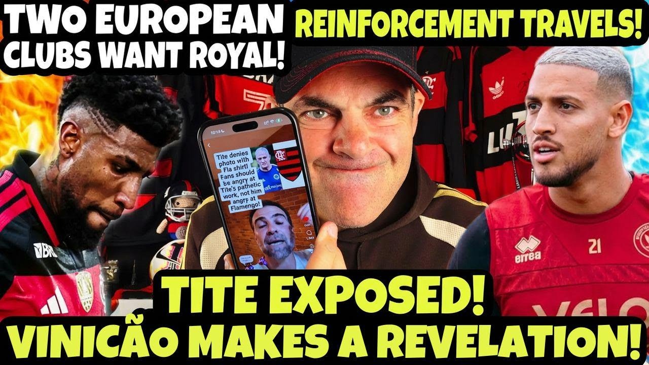 New Player Announced! Vinição Reveals Comeback Plans! Royal Heading Back to Europe? Tite Exposed!