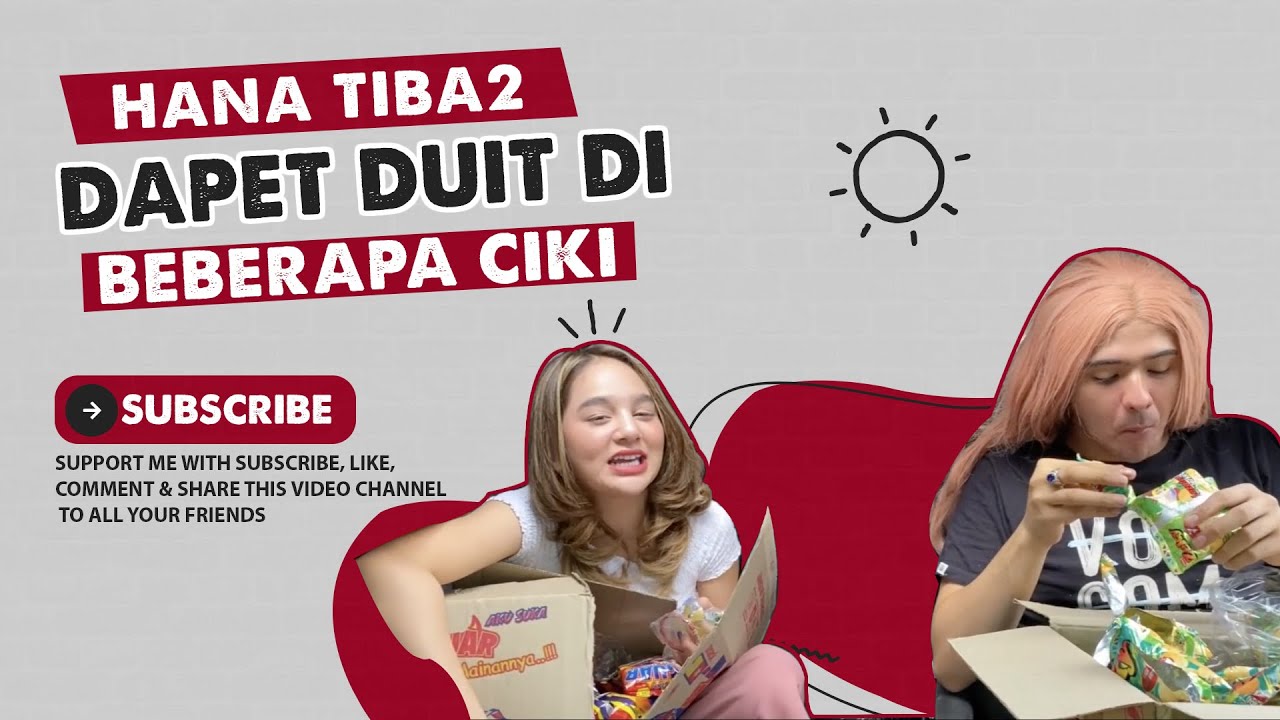 HANA DAPET BANYAK HADIAH DUIT DI DALAM CIKI !