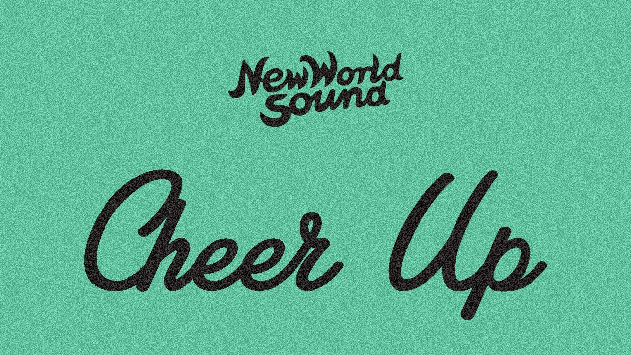 New World Sound - Cheer Up (Cover Art)