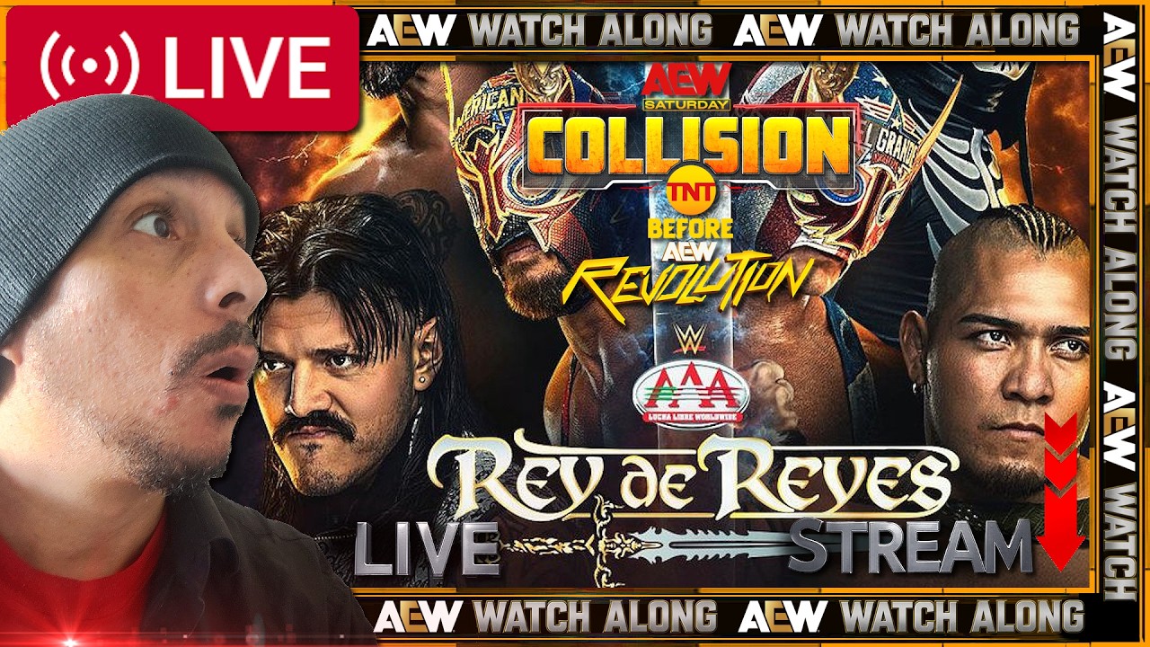 AEW Collision & AAA Rey De Reyes 2026 LIVE Stream 🔴 Revolution Go-Home & Dominik vs Vikingo!