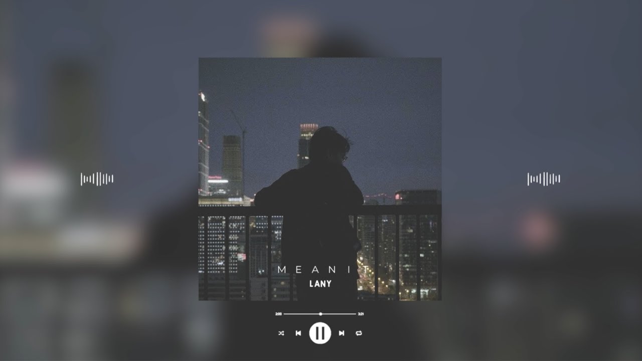 lauv & lany - mean it (slowed & reverb)