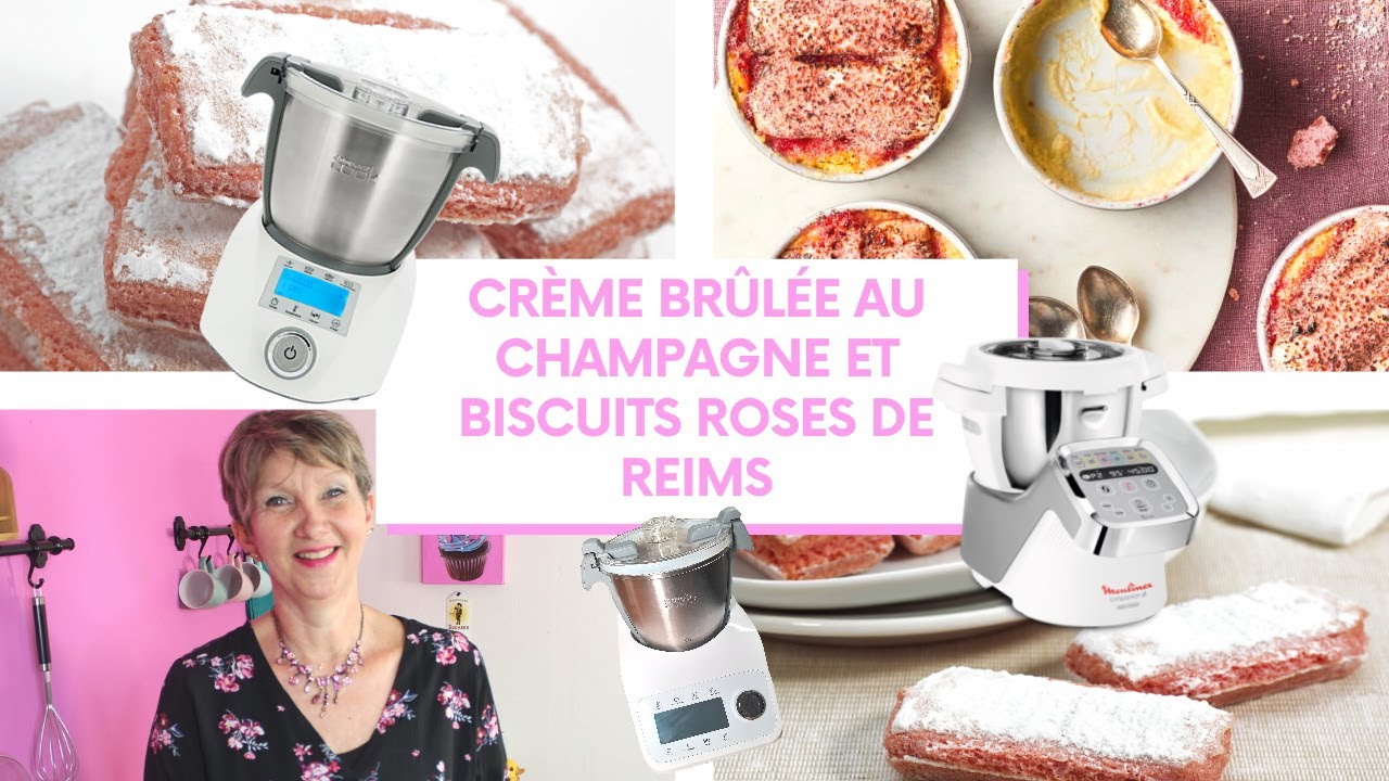 CRÈME BRÛLÉE AU CHAMPAGNE,BISCUITS ROSES DE REIMS AU COMPACT COOK PRO OU ELITE, COMPANION,THERMOMIX.